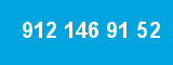 912 146 91 52